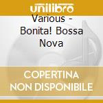 Various - Bonita! Bossa Nova cd