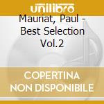 Mauriat, Paul - Best Selection Vol.2 cd