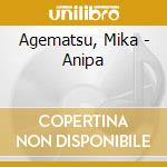 Agematsu, Mika - Anipa cd