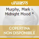 Murphy, Mark - Midnight Mood * cd