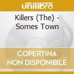 Killers (The) - Somes Town cd