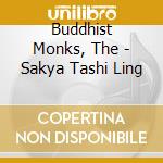 Buddhist Monks, The - Sakya Tashi Ling cd