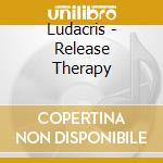 Ludacris - Release Therapy cd