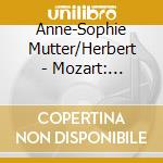 Anne-Sophie Mutter/Herbert - Mozart: Violinkonzerte Nos.3 & 5 * cd