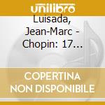 Luisada, Jean-Marc - Chopin: 17 Valses cd