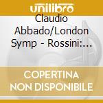 Claudio Abbado/London Symp - Rossini: Overtures cd