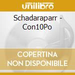 Schadaraparr - Con10Po cd