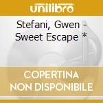 Stefani, Gwen - Sweet Escape * cd