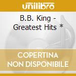 B.B. King - Greatest Hits * cd musicale di B.B.King