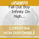 Fall Out Boy - Infinity On High [ltd.special] cd