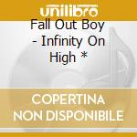 Fall Out Boy - Infinity On High * cd
