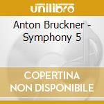 Anton Bruckner - Symphony 5 cd musicale di Georg Bruckner / Solti