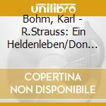 Bohm, Karl - R.Strauss: Ein Heldenleben/Don Ju cd musicale di Bohm, Karl