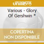 Various - Glory Of Gershwin * cd
