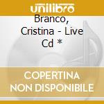 Branco, Cristina - Live Cd * cd