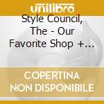 Style Council, The - Our Favorite Shop + 23 (2 Cd) cd