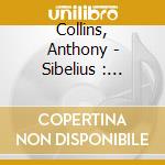 Collins, Anthony - Sibelius : Complete Symphonies * (3 Cd) cd