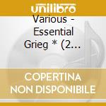 Various - Essential Grieg * (2 Cd) cd