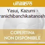 Yasui, Kazumi - Soraniichibanchikaitanoshimi cd