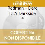 Redman - Dare Iz A Darkside * cd