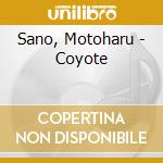 Sano, Motoharu - Coyote cd