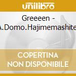 Greeeen - A.Domo.Hajimemashite. cd