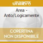 Area - Anto/Logicamente cd