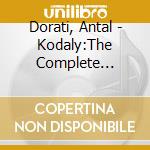 Dorati, Antal - Kodaly:The Complete Orchestral Works (3 Cd) cd