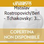 Mstislav Rostropovich/Berl - Tchaikovsky: 3 Great Ballet cd