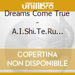 Dreams Come True - A.I.Shi.Te.Ru No Sign-Watashitachi N cd