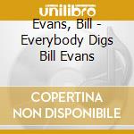 Evans, Bill - Everybody Digs Bill Evans cd musicale di Evans, Bill