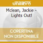 Mclean, Jackie - Lights Out!