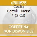 Cecilia Bartoli - Maria * (2 Cd) cd