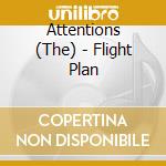 Attentions (The) - Flight Plan cd