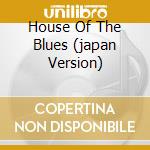 House Of The Blues (japan Version) cd musicale di LEE HOOKER JOHN