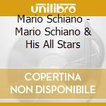 Mario Schiano - Mario Schiano & His All Stars cd