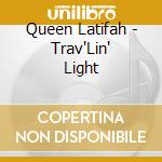 Queen Latifah - Trav'Lin' Light cd
