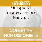 Gruppo DI Improvvisazione Nuova Consonanza - Musica Su Schemi cd