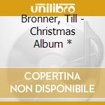 Bronner, Till - Christmas Album * cd