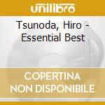 Tsunoda, Hiro - Essential Best cd