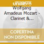 Wolfgang Amadeus Mozart - Clarinet & Bassoon Concertos cd musicale di Leopold Wlach