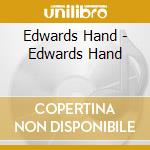 Edwards Hand - Edwards Hand cd