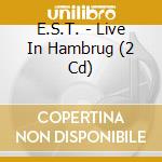 E.S.T. - Live In Hambrug (2 Cd) cd