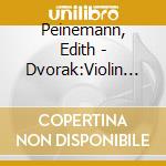 Peinemann, Edith - Dvorak:Violin Concerto cd