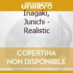 Inagaki, Junichi - Realistic cd