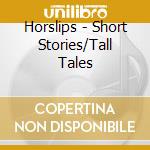 Horslips - Short Stories/Tall Tales cd