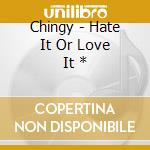 Chingy - Hate It Or Love It * cd