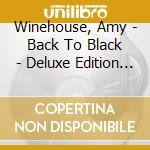 Winehouse, Amy - Back To Black - Deluxe Edition (2 Cd) cd musicale di Winehouse, Amy