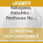 Nakagawa, Katsuhiko - Penthouse No Natsu cd