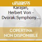 Karajan, Herbert Von - Dvorak:Symphony No.9/Beethoven:Sym.6Pasto cd